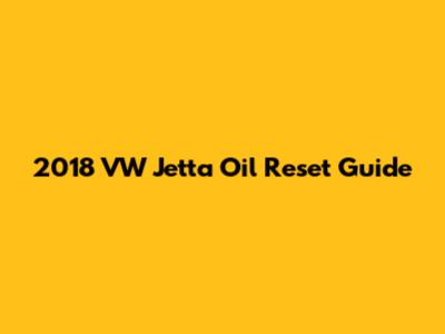2018 VW Jetta Oil Reset Guide