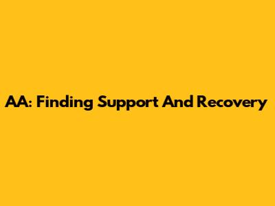 AA: Finding Support And Recovery