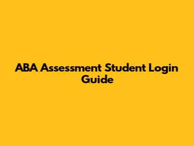 ABA Assessment Student Login Guide