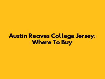 Austin Reaves College Jersey: Where To Buy