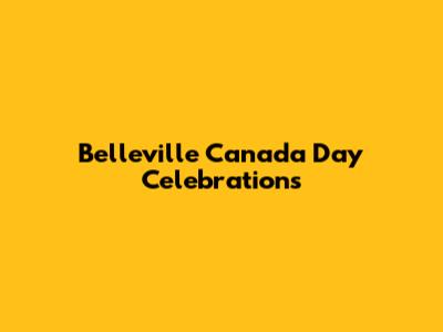Belleville Canada Day Celebrations
