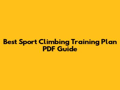 Best Sport Climbing Training Plan PDF Guide