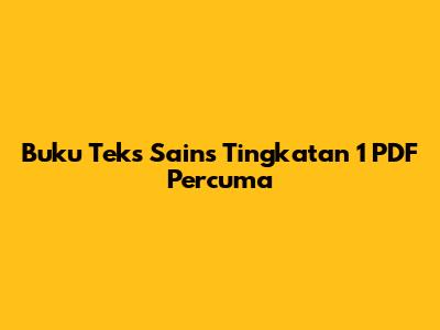 Buku Teks Sains Tingkatan 1 PDF Percuma