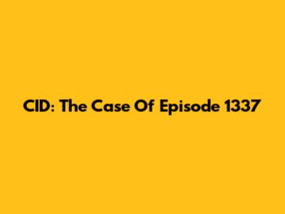 CID: The Case Of Episode 1337