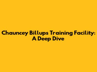 Chauncey Billups Training Facility: A Deep Dive
