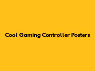 Cool Gaming Controller Posters