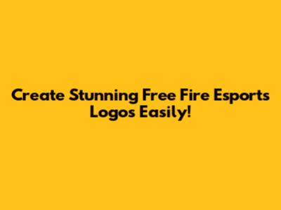 Create Stunning Free Fire Esports Logos Easily!