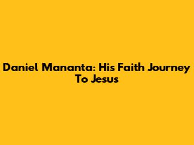 Daniel Mananta: His Faith Journey To Jesus