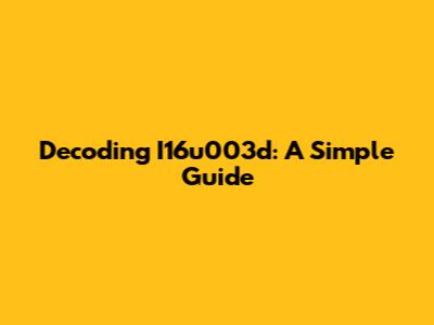 Decoding I16u003d: A Simple Guide
