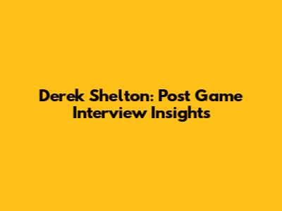 Derek Shelton: Post Game Interview Insights