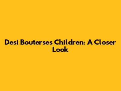 Desi Bouterse's Children: A Closer Look