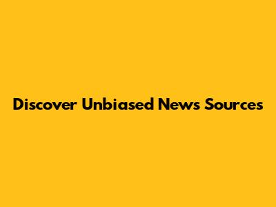Discover Unbiased News Sources