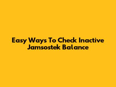 Easy Ways To Check Inactive Jamsostek Balance