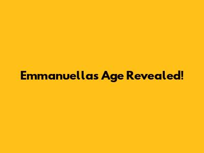 Emmanuella's Age Revealed!
