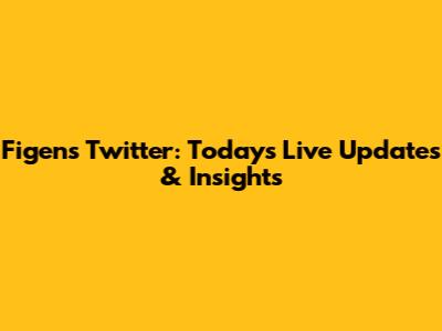 Figen's Twitter: Today's Live Updates & Insights