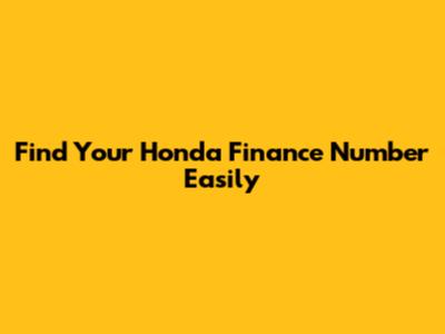 Find Your Honda Finance Number Easily