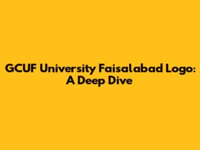GCUF University Faisalabad Logo: A Deep Dive