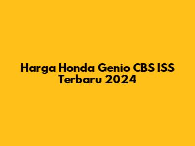 Harga Honda Genio CBS ISS Terbaru 2024
