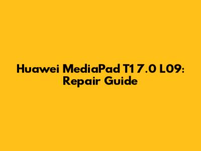 Huawei MediaPad T1 7.0 L09: Repair Guide