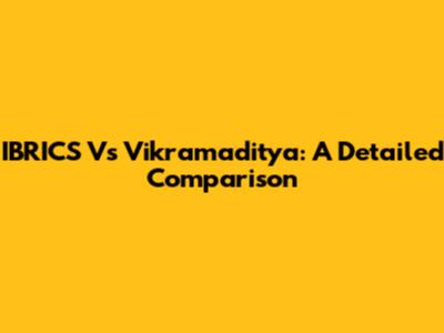 IBRICS Vs Vikramaditya: A Detailed Comparison