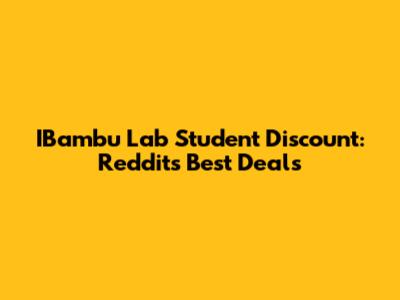 IBambu Lab Student Discount: Reddit's Best Deals