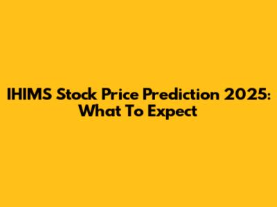 IHIMS Stock Price Prediction 2025: What To Expect