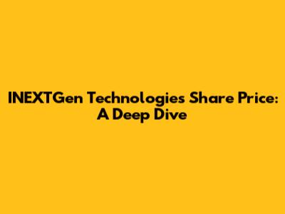 INEXTGen Technologies Share Price: A Deep Dive