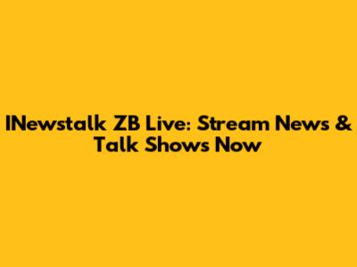 INewstalk ZB Live: Stream News & Talk Shows Now