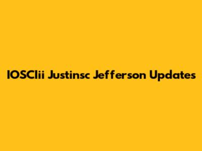 IOSCIii Justinsc Jefferson Updates