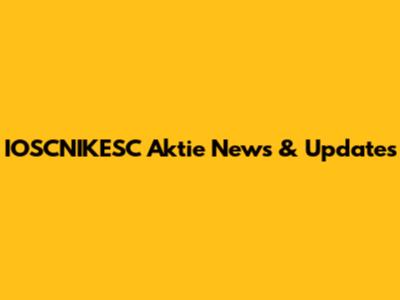 IOSCNIKESC Aktie News & Updates