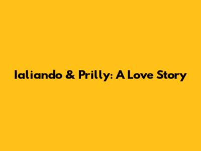 Ialiando & Prilly: A Love Story