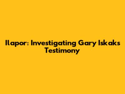 Ilapor: Investigating Gary Iskak's Testimony