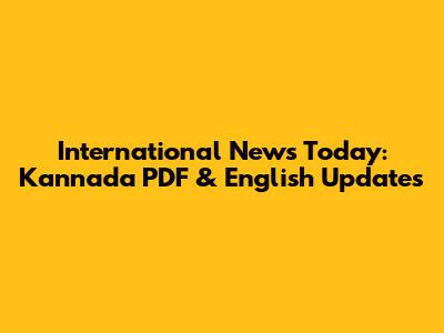 International News Today: Kannada PDF & English Updates