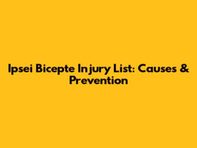 Ipsei Bicepte Injury List: Causes & Prevention