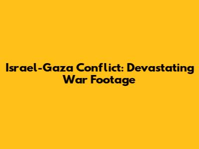 Israel-Gaza Conflict: Devastating War Footage