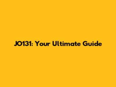JO131: Your Ultimate Guide