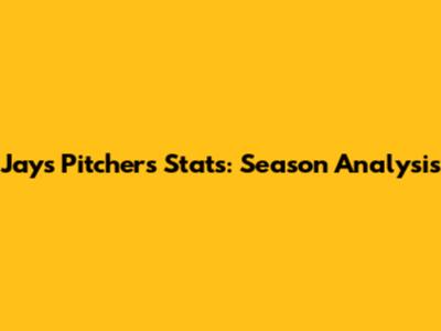 Jays Pitchers Stats: Season Analysis