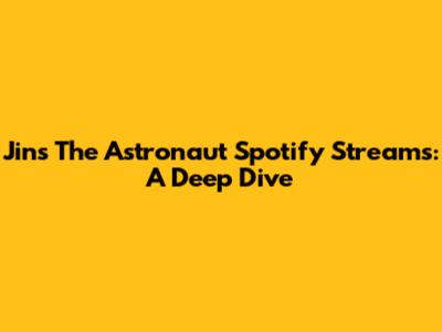 Jin's 'The Astronaut' Spotify Streams: A Deep Dive