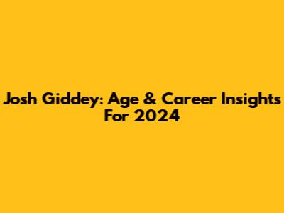 Josh Giddey: Age & Career Insights For 2024