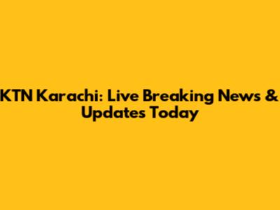 KTN Karachi: Live Breaking News & Updates Today