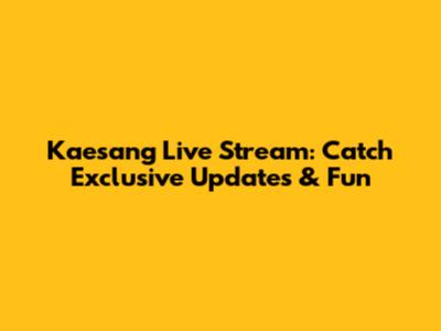 Kaesang Live Stream: Catch Exclusive Updates & Fun