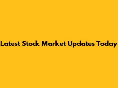 Latest Stock Market Updates Today
