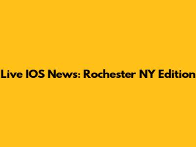 Live IOS News: Rochester NY Edition