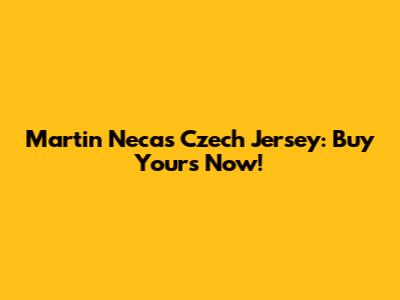 Martin Necas Czech Jersey: Buy Yours Now!
