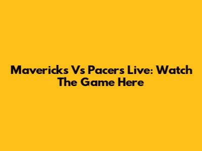 Mavericks Vs Pacers Live: Watch The Game Here