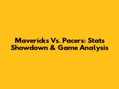 Mavericks Vs. Pacers: Stats Showdown & Game Analysis