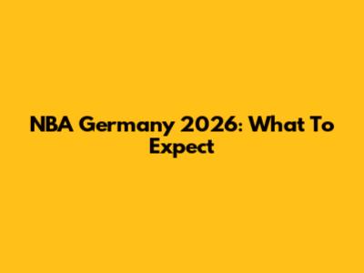 NBA Germany 2026: What To Expect