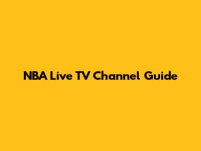 NBA Live TV Channel Guide