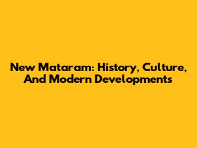 New Mataram: History, Culture, And Modern Developments