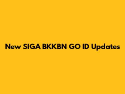 New SIGA BKKBN GO ID Updates